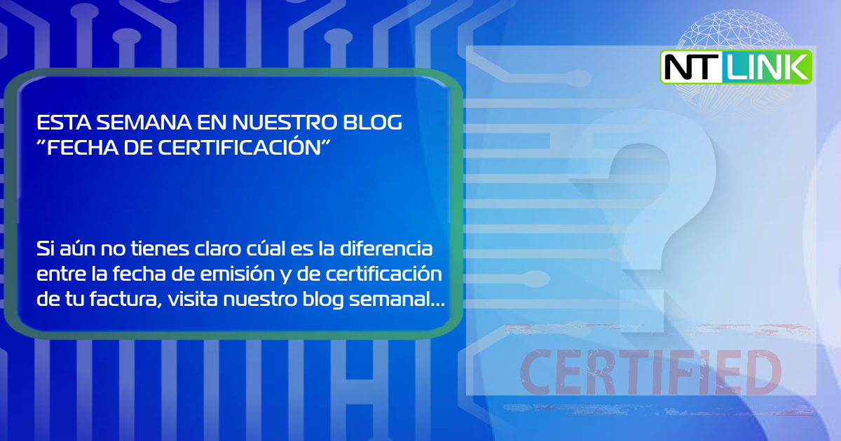 ¿Qué es la fecha de certificación?