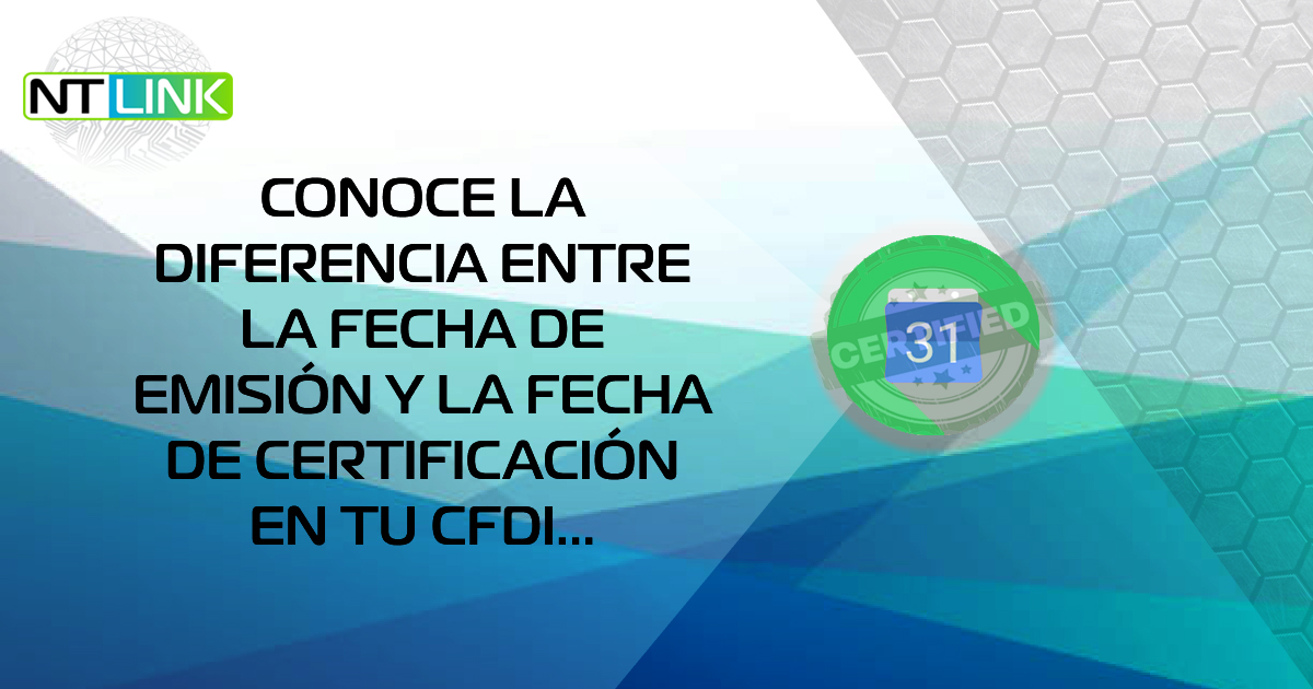 Fecha de emisión CFDI